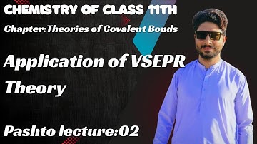 Fsc class Chemistry part-1||Application of VSEPR theory in details#pashtolecture #chemistrylecture
