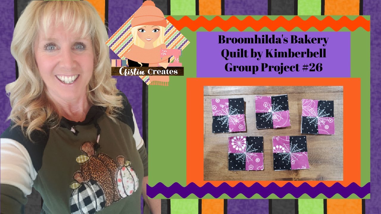 Kimberbell Broomhilda's Bakery Quilt - Group Project #26 Four-Patch
