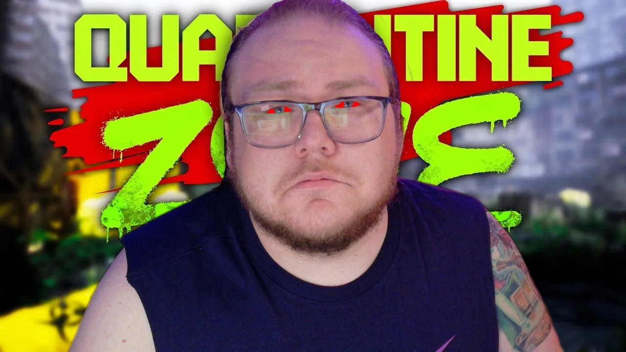 I Promise You're Gonna Be Ok!!! (maybe) | Quarantine Zone