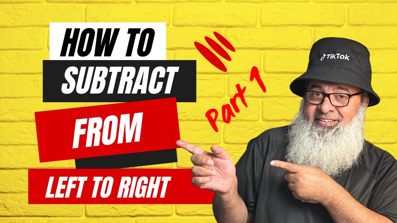 How To Subtract From Left To Right Part 1 - YouTube