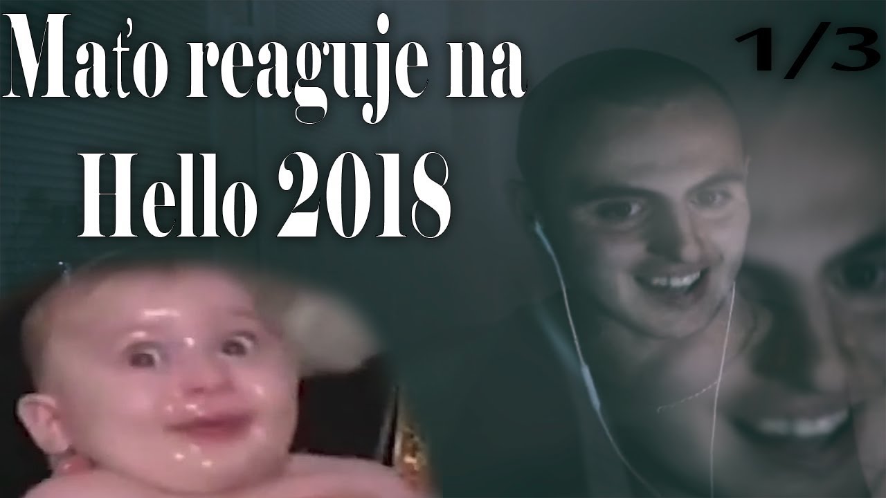 Maťo sleduje vtipné videá - Hello 2018 - 1/3