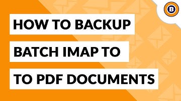 How to Backup Batch IMAP Email Accounts to PDF Files ? – Instant Method
