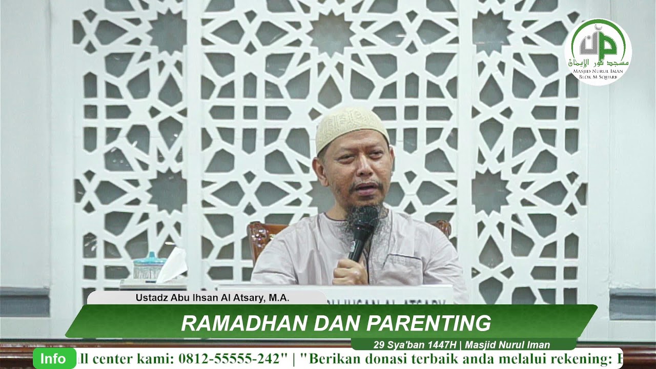 Ramadhan Dan Parenting - Ustadz Abu Ihsan Al Atsary, M.A.