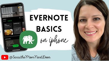 EVERNOTE 101: How to use Evernote on your iPhone - the basics for beginners