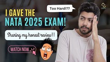 NATA 2025 Exam Analysis : Difficulty Level, Important Topics & More !