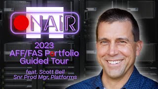 2023 AFF/FAS Portfolio Guided Tour | NetApp ONAIR