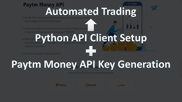 Generate Paytm Money API Key and Setup its Python Client