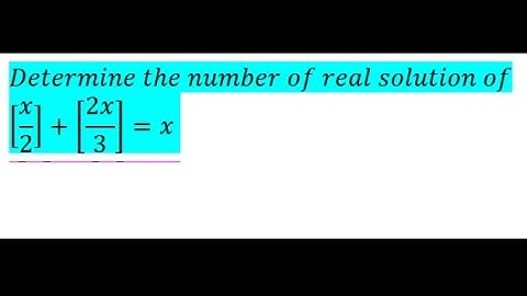 Greatest Integer Function | JEE | Olympiad | IOQM | PRMO