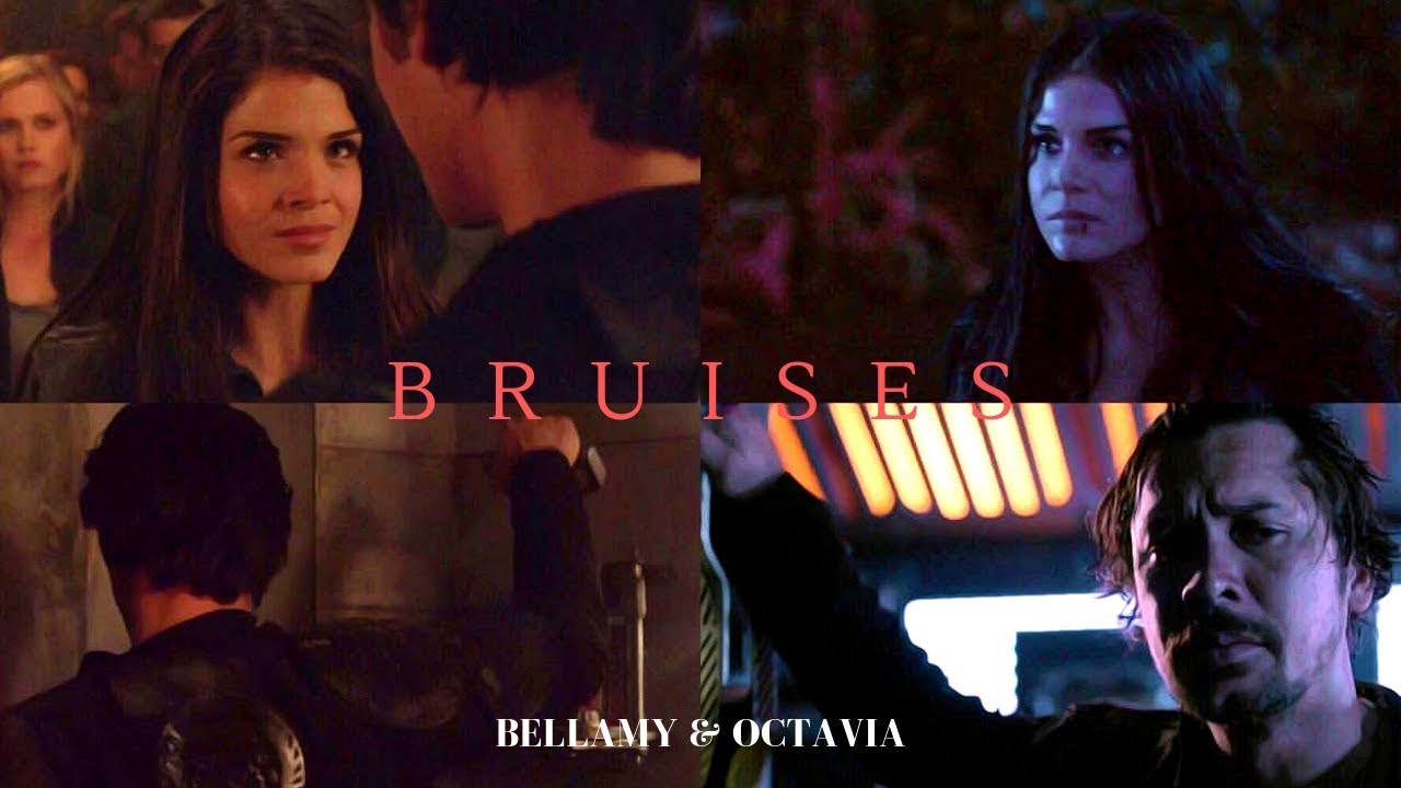 Bellamy and Octavia | Bruises (+6x04)