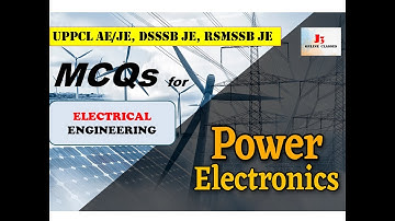 POWER ELECTRONICS Mcqs 2022 | RSMSSB JE,  UPPCL AE, DSSSB JE | 🔴 With हिंदी Explanation