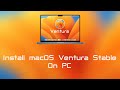 macOS 13 Ventura stable version installation on PC | macOS 13  Ventura H...