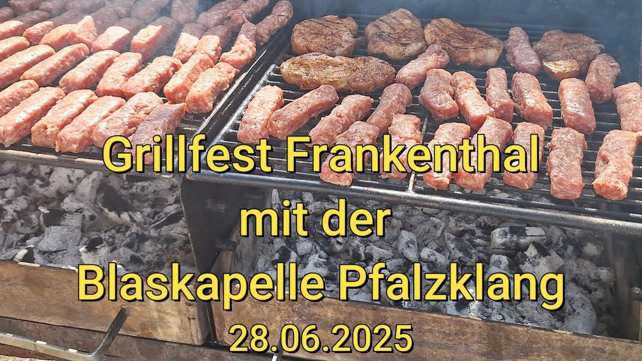 Grillfest Frankenthal mit der Blaskapelle Pfalzklang = 28.06.2025