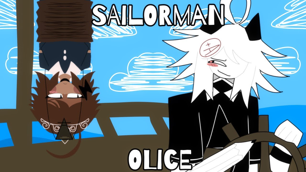 Sailorman | Remake | FPE | Olice)Oliver X Alice) | Sailorman | Remake | FPE | Olice)Oliver X Alice) |