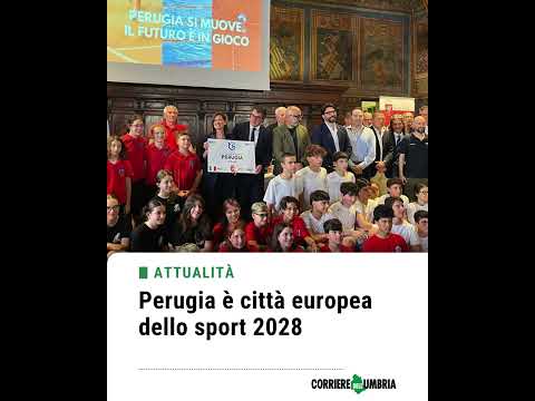 Video Perugia è città europea dello sport 2028. Ferdinandi: Non punto di arrivo ma impegno per il futuro