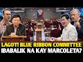 LAGOT NA! BLUE RIBBON COMMITTEE IBABALIK NA KAY SENATOR MARCOLETA?
