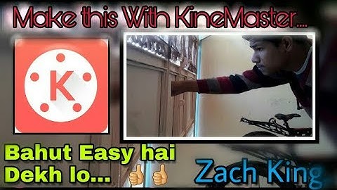 How To Edit Like Zach King with Kinemaster Hindi | Hand through Wall effect | Zach king Android Edit