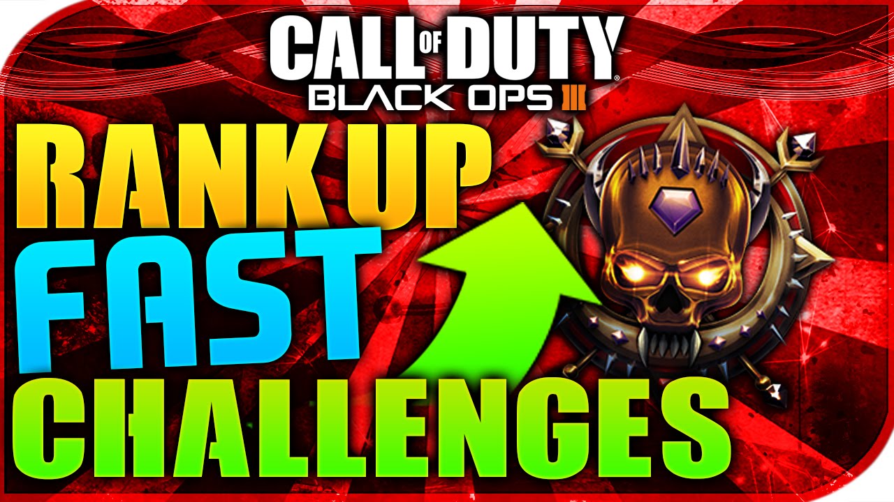 Black Ops 3 HOW TO RANK UP FAST & LEVEL UP FAST CHALLENGES (BO3 HOW