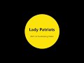 Lady Patriots Fundraising Video 2021-22
