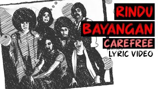 Vignette de la vidéo "Carefree - Rindu Bayangan (Official Lyric Video)"