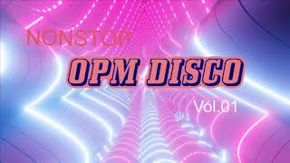 OPM DISCO TAGALOG REMIX BEST HITS NONSTOP MUSIC Vol.01 (2021)