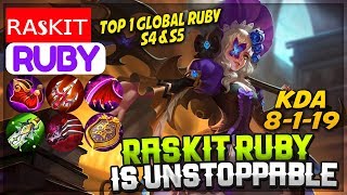Raskit Ruby Is Unstoppable [ Top 1 Global Ruby S4 S5 ] ʀᴀsᴋɪᴛ Ruby Mobile Legends