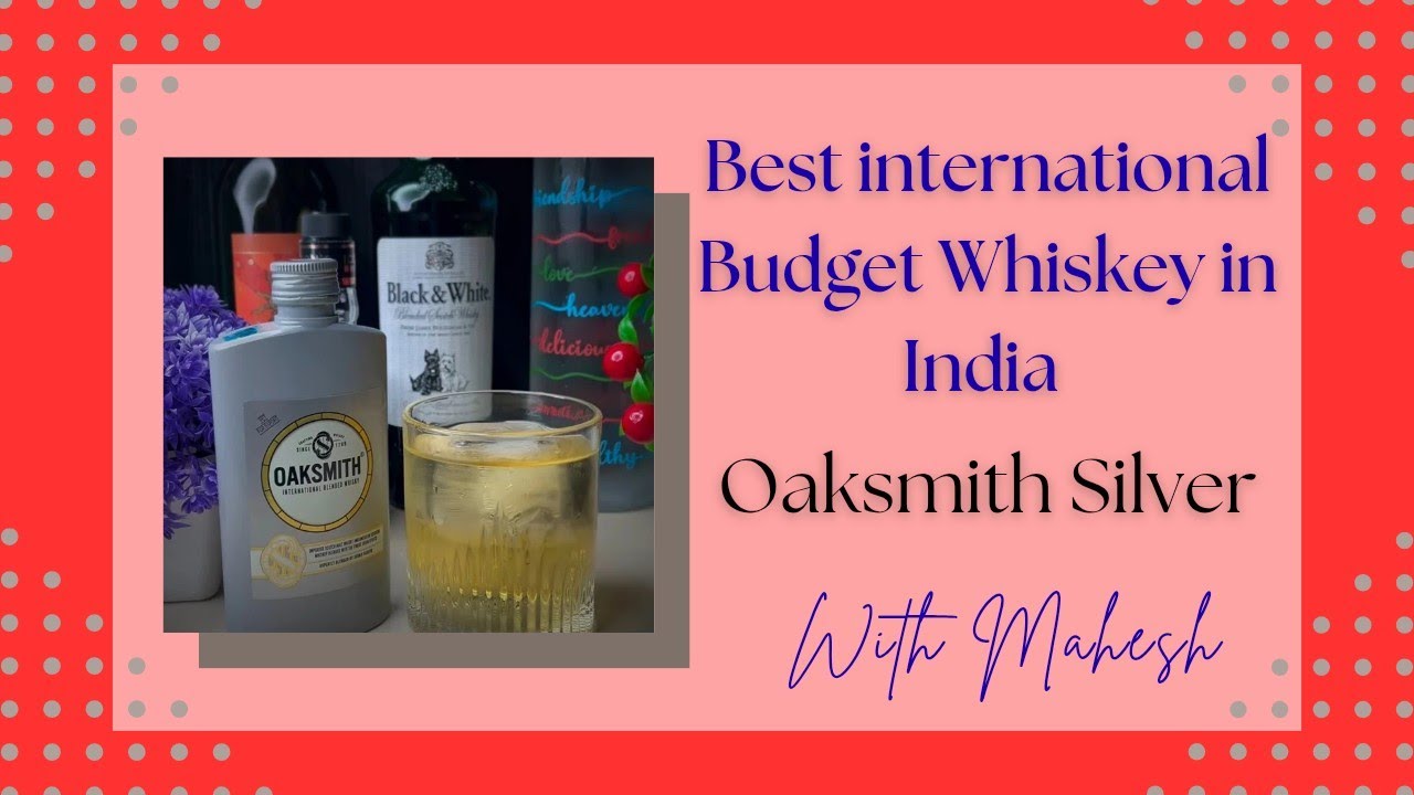 Oaksmith Silver Whiskey | India's Best Selling International Whiskey