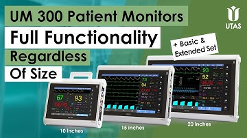 UM 300 Patient Monitors — Full Functionality Regardless Of Size
