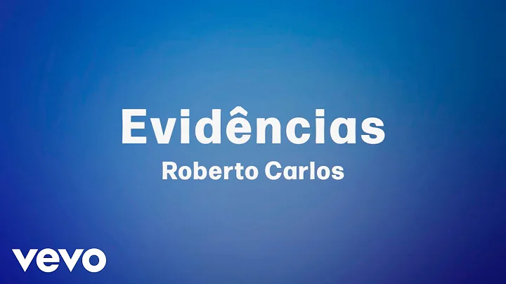 Roberto Carlos - Evidncias (Lyric Video)