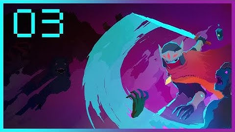 Hyper Light Drifter [03] - Cave Explorer