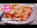 CANNELLONI ALLA NAPOLETANA La Ricetta Della Felicità CANNELLONI ALLA NAPOLETANA La Ricetta Della Felicità