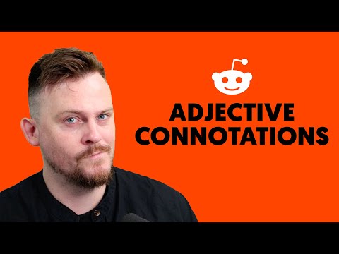 r/EnglishLearning: Negative Adjective Connotations