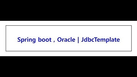 #3. 스프링부트(Spring boot) JdbcTemplate 학습