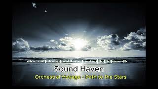 06 Epic (Celestial Journey) Orchestral Voyage - Path to the Stars