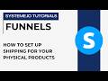 How to set up shipping for your physical products | systeme.io tutorials
