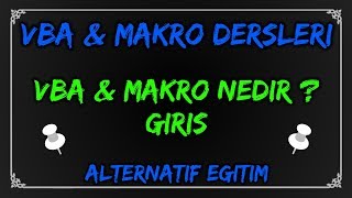 Excel VBA Ders #001 - GİRİŞ - VBA ve Makro Nedir ? VBA ve Makro Ne İşe Yarar ?