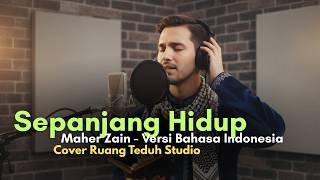 Sepanjang Hidupku-Maher Zain Versi Bahasa Indonesia