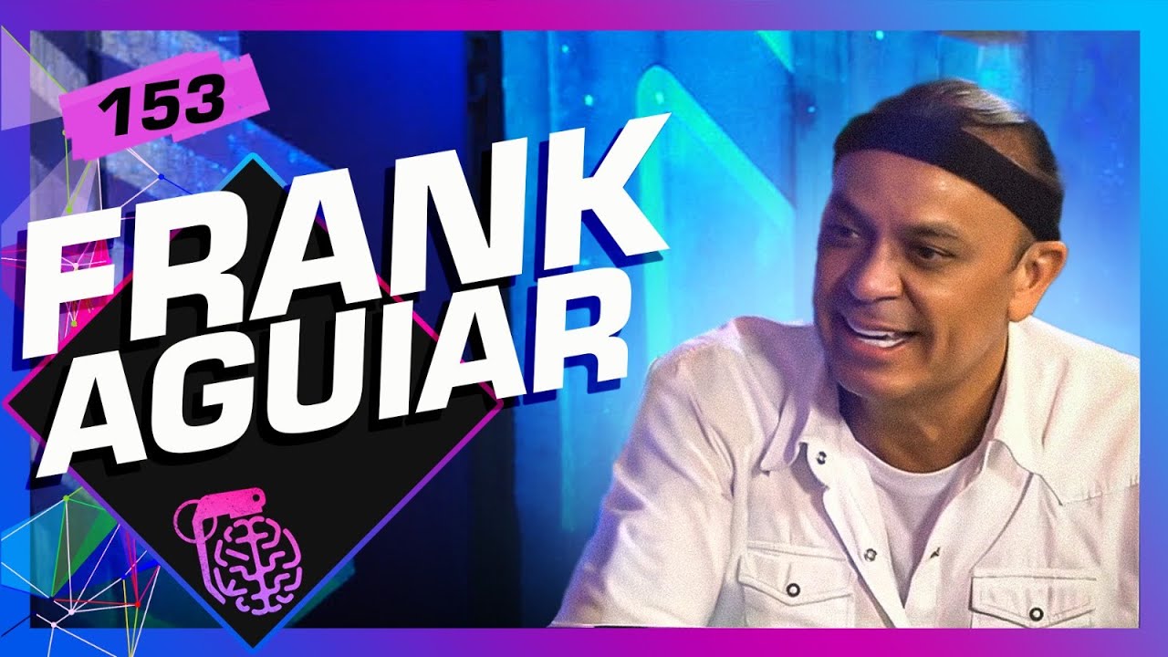 FRANK AGUIAR - Inteligência Ltda. Podcast #153