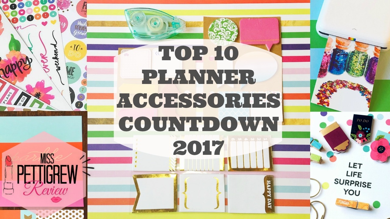 Top 9 list of Must Have Planner Accessories! – Miss Pettigrew Review