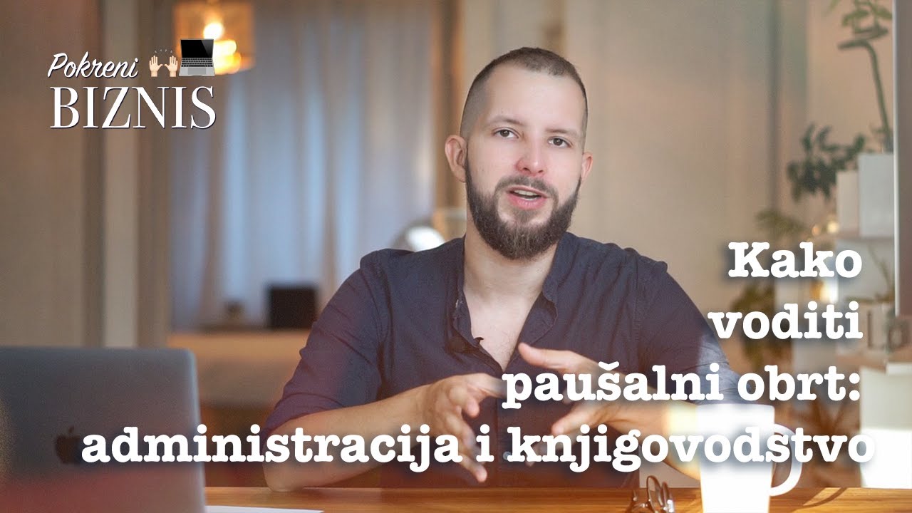 Kako voditi paušalni obrt: administracija i knjigovodstvo I Pokreni biznis