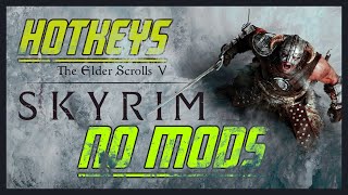 How to add hotkeys in Skyrim : NO MODS : The Elder Scrolls Skyrim