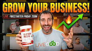 LIVEGOOD: Firestarter Friday Live Zoom Webinar Training