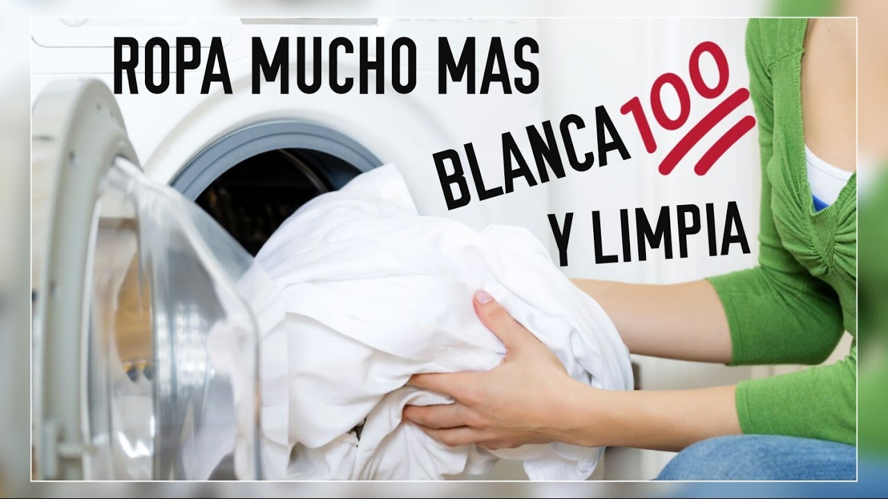 ROPA MUCHO BLANCA Y LIMPIA(TRUCO) - YouTube