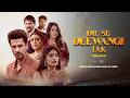 Dil Se Deewangi Tak | Full Ep | DSDT S2 | Ft. Yukti Kapoor, Piyush Sahdev, Akanksha Puri | AlrightTV