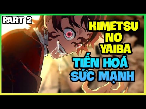 Video Tiến Hoá Sức Mạnh Kimetsu No Yaiba【FULL PART II:... - youtube