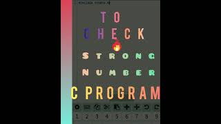 C program to check whether a number is STRONG or not #shorts #coding #c_tutorial #programming