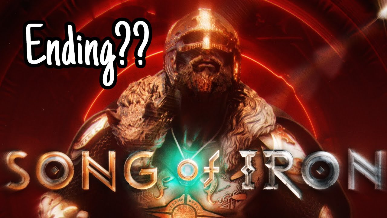Song Of Iron [ The Ending?]