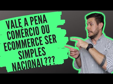 Vale a pena Comércio ou Ecommerce ser Simples Nacional???