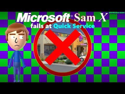 Microsoft Sam X fails at Quick Service (Second Edition)