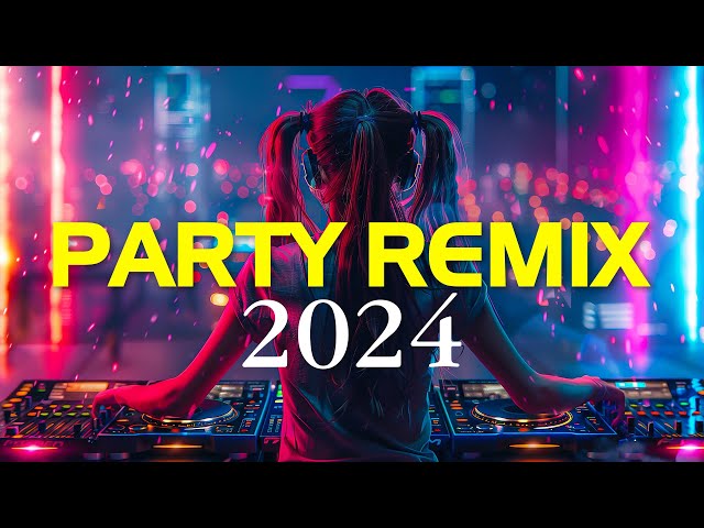 Dance Music Mix 2024 🔥 Mashups u0026 Remixes Of Popular Songs 🔥 The Best Remixes Alok, Tiësto, Dua Lipa class=