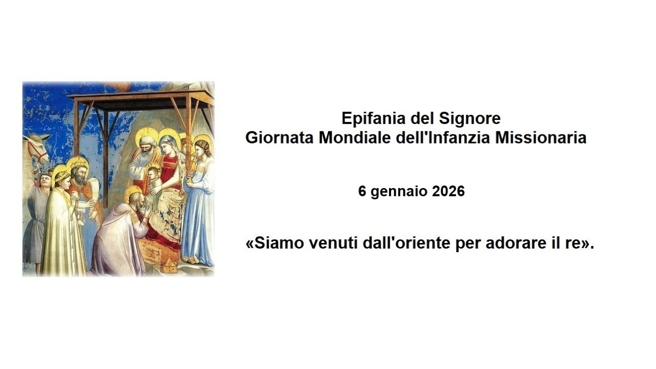 EPIFANIA DEL SIGNORE (Solennità) - S. ROSARIO e S. MESSA